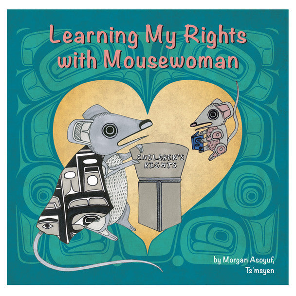 Learning My Rights With Mousewoman Book Empowers Children To Be Proudly Aware Of Their Rights 