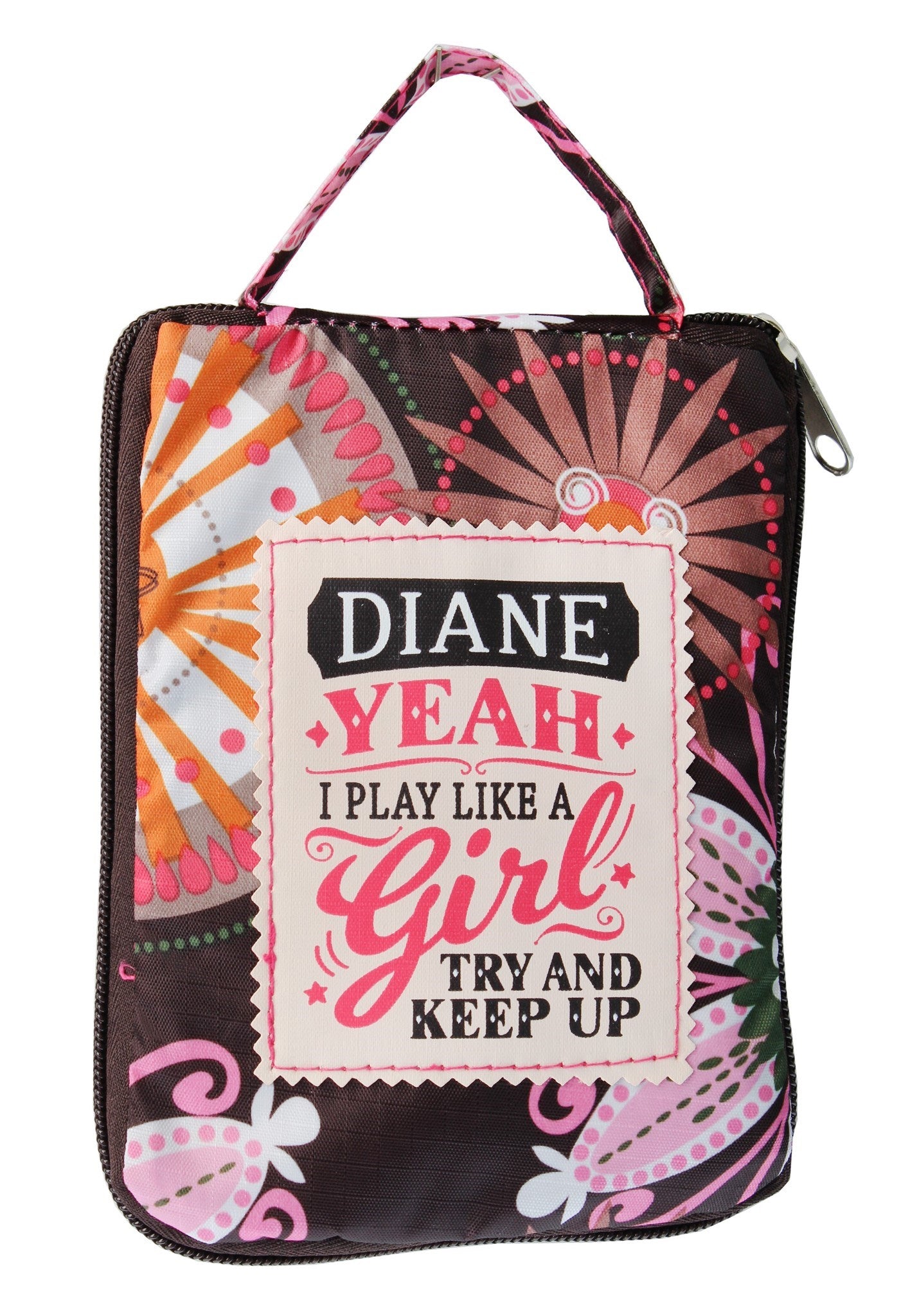 Beautiful Print Tote Bag With A Nice Quote "Diane, Yeah I Play Like A Girl Try And Keep Up"