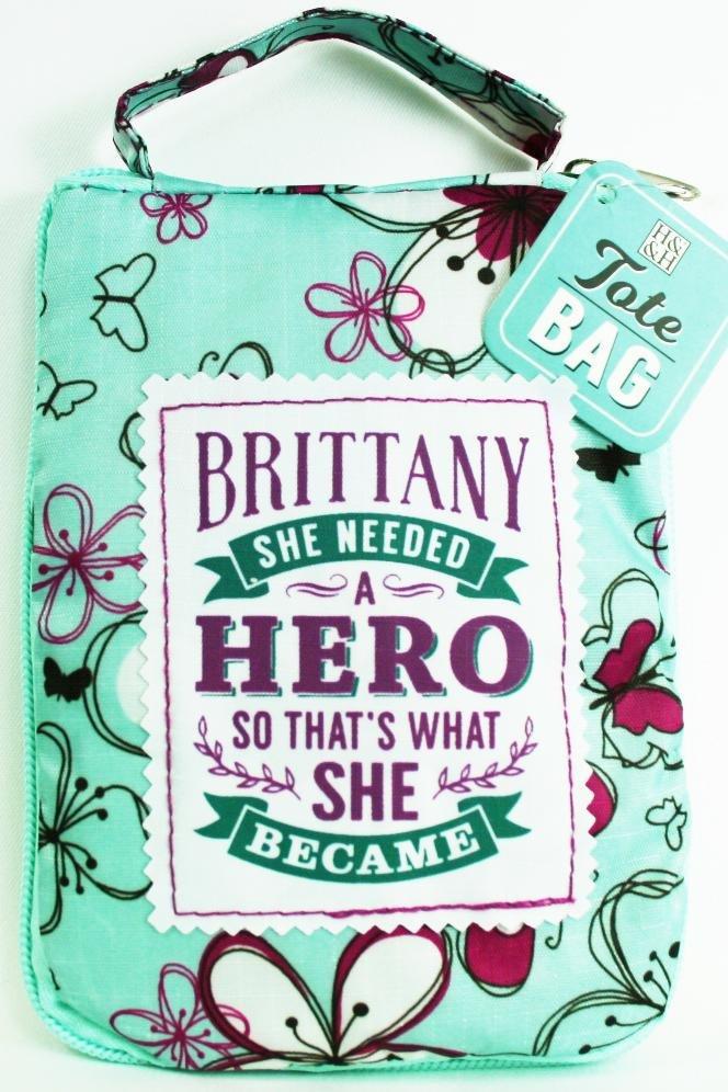 Aqua Floral Print Tote Bag Nicely Quoted With "Brittany She Needed a Hero So That's What She Became"