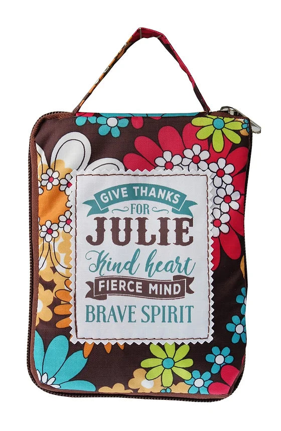 Beautiful Print Tote Bag Nicely Quoted With "Give Thanks For Julie Kind Heart Fierce Mind Brave Spirit"