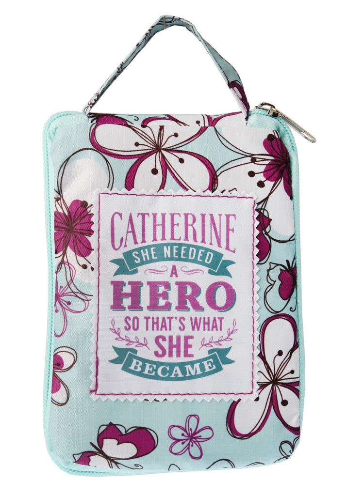 Beautiful Print Tote Bag With A Nice Quote "Catherine, She Needed A Hero So That's What She Became"