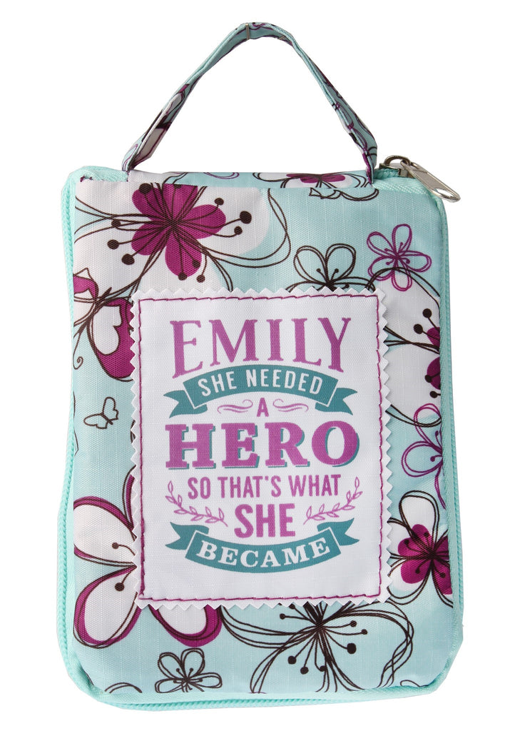 Beautiful Print Tote Bag With A Nice Quote "Emily, She Needed A Hero So That's What She Became"