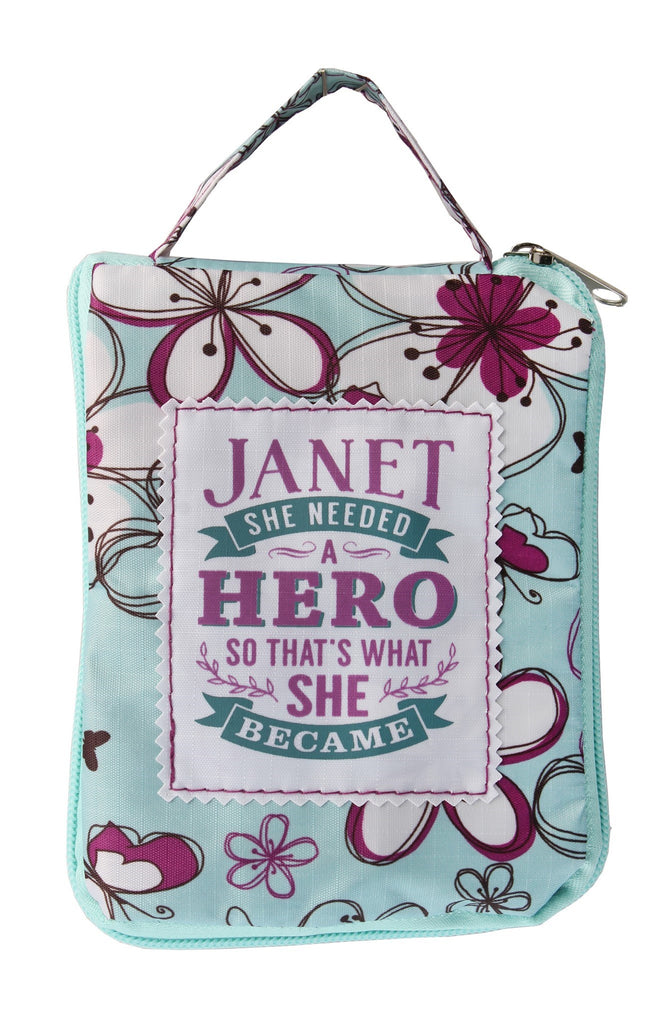 Beautiful Print Tote Bag With A Nice Quote "Janet, She Needed A Hero So That's What She Became"