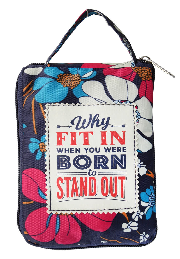 Beautiful Print Tote Bag With A Nice Quote "Why Fit In When You Were Born To Stand out"