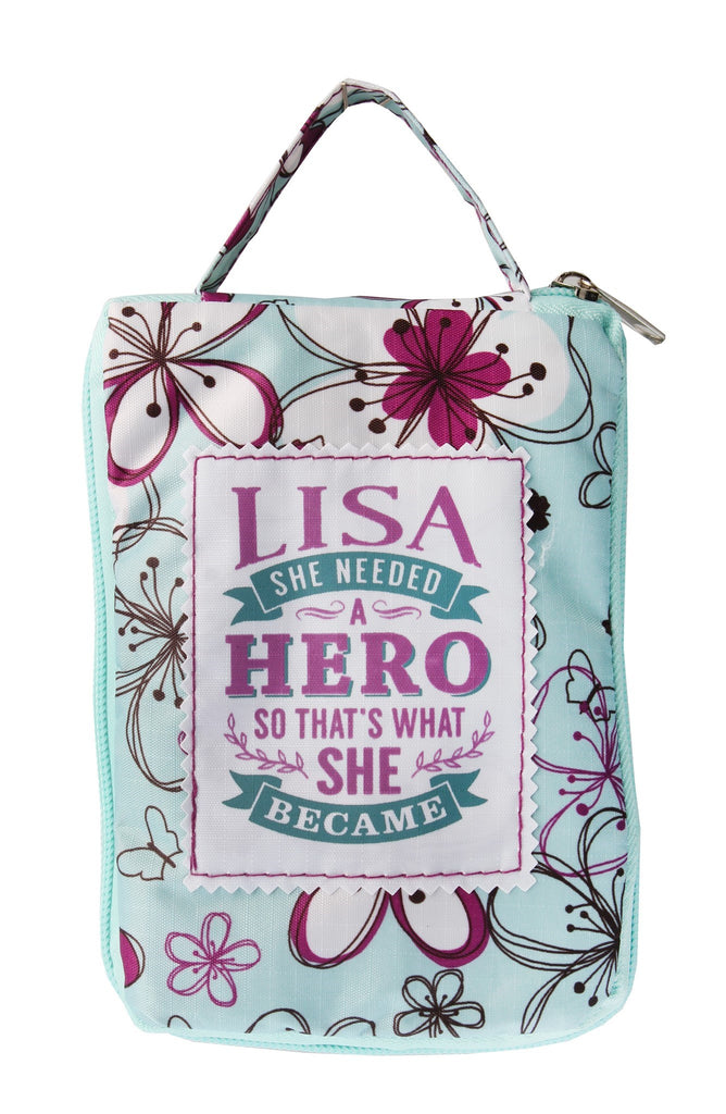 Beautiful Print Tote Bag With A Nice Quote "Lisa, She Needed A Hero So That's What She Became"