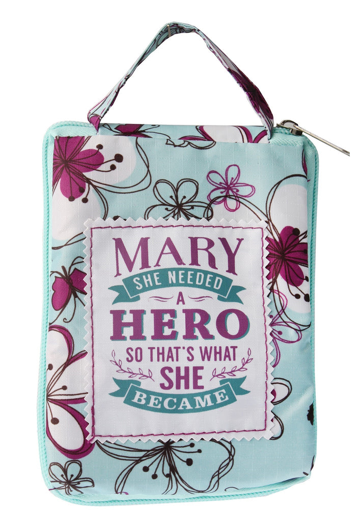 Beautiful Print Tote Bag With A Nice Quote "Mary, She Needed A Hero So That's What She Became"