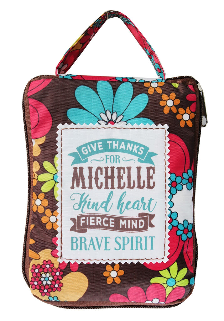 Beautiful Print Tote Bag With A Nice Quote "Give Thanks For Michelle Kind Heart Fierce Mind Brave Spirit"