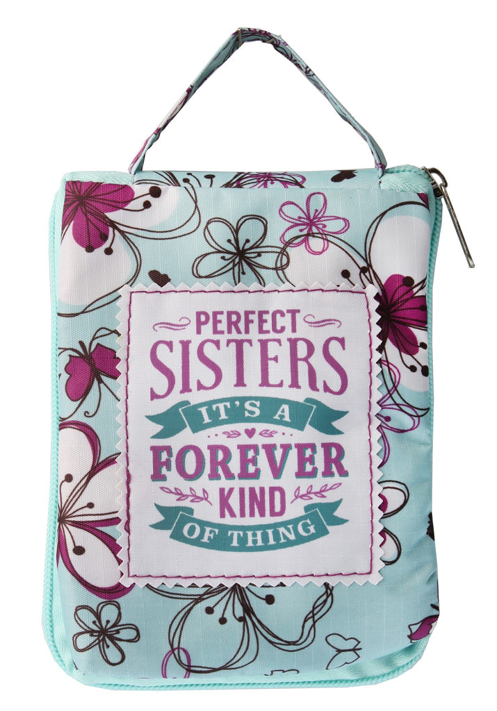 Beautiful Print Tote Bag With A Nice Quote "Perfect Sisters, It's A Forever Kind Of Thing"